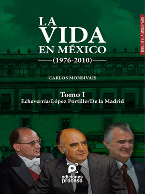 cover image of La vida en México (1976-2010) Tomo I